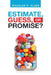 Estimate, Guess, or Promise? by Douglas R. Allen