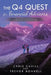 The Q4 Quest for Financial Advisors: The Secret of How Top Performers Are Developing Tomorrow's Best Practice Today! by Chris Cahill