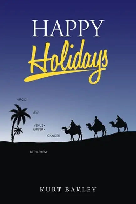 Happy Holidays by Kurt Bakley