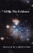 God: the Evidence by Ronald W. Larsen