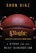 Plight: a Story for the Next Generation by Shon Diaz