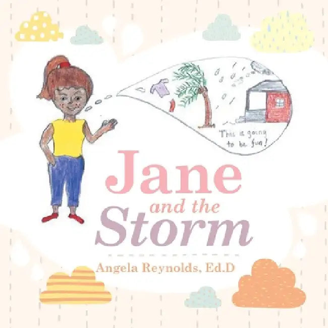 Jane and the Storm by Angela Reynolds Ed D.
