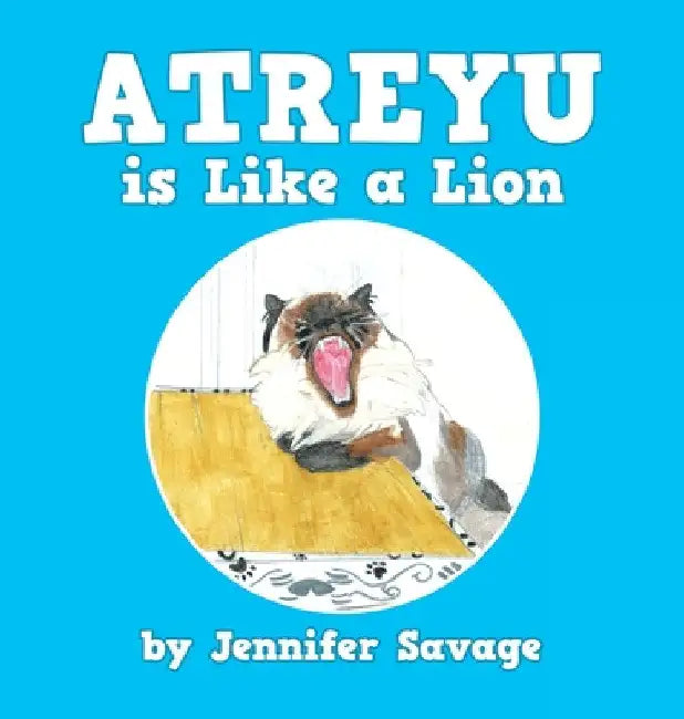 Atreyu Is Like a Lion by Jennifer Savage