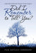 Did I Remember to Tell You?: A Real-Life Guidebook for Dementia Family Caregivers by Pam Kovacs Johnson