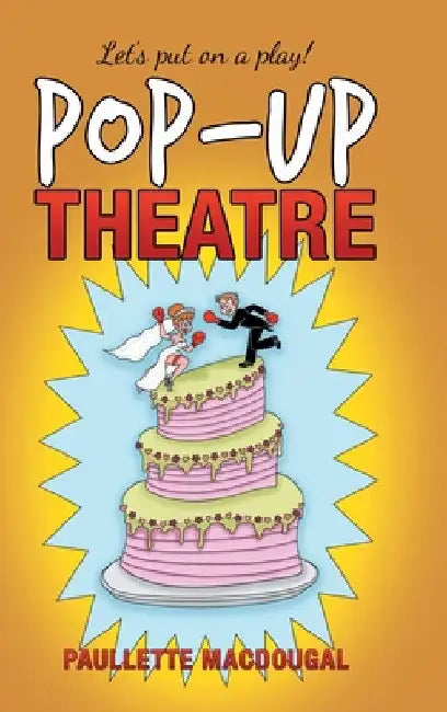 Pop-Up Theatre by Paullette Macdougal