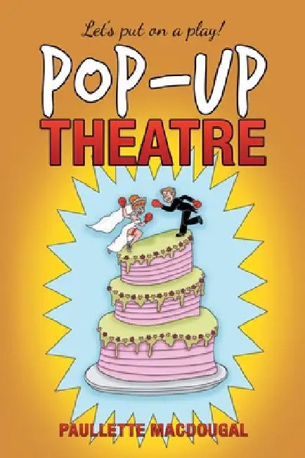 Pop-Up Theatre by Paullette Macdougal