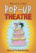 Pop-Up Theatre by Paullette Macdougal
