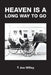 Heaven Is a Long Way to Go by T. Joe Willey