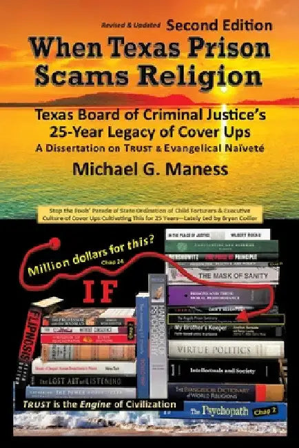 When Texas Prison Scams Religion: Texas Board of Criminal Justice's 25-Year Legacy of Cover Ups by Michael G. Maness