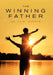 The Winning Father by T. I. M. Jooste