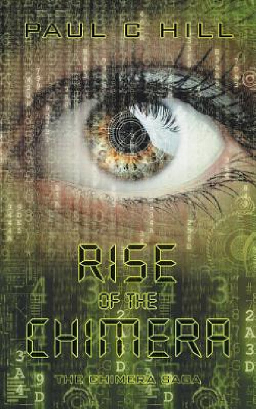Rise of the Chimera: The Chimera Saga by Paul C. Hill