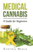 Medical Cannabis: A Guide for Beginners by Cynthia Nkala