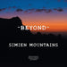 - Beyond -: Simien Mountains by Sabrina Anderson, Rebecca Anderson, Ian Anderson