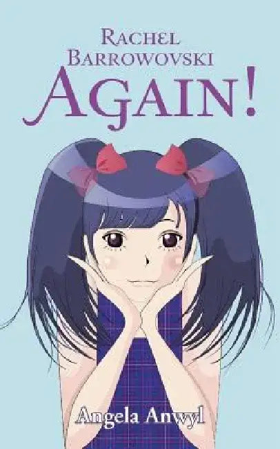 Rachel Barrowovski-Again! by Angela Anwyl