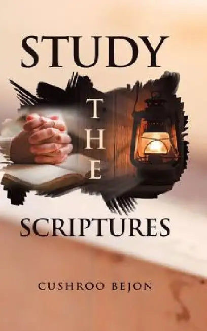 Study the Scriptures by Cushroo Bejon