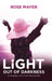 Light out of Darkness: An Intriguing Novel of Life, Strife and Light by Rose Mayer