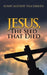 Jesus, the Seed That Died by Koshy Mathew Thachireth
