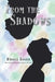 From the Shadows by Russell Foster