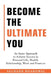 Become the Ultimate You: An Inner Approach to Achieve Success in Personal Life, Health, Relationship, Work and Finances by Saurabh Bhardwaj
