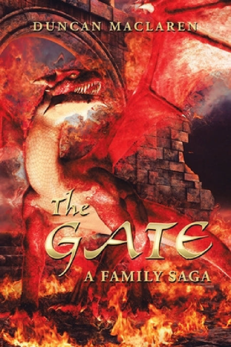 The Gate: A Family Saga by Duncan MacLaren