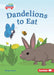 Dandelions to Eat by Margo Gates, Lisa Hunt