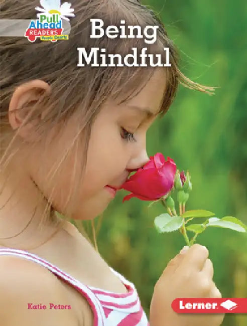 Being Mindful by Katie Peters