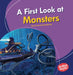 A First Look at Monsters by Emma Carlson-Berne