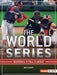 The World Series: Baseball's Fall Classic by Matt Scheff