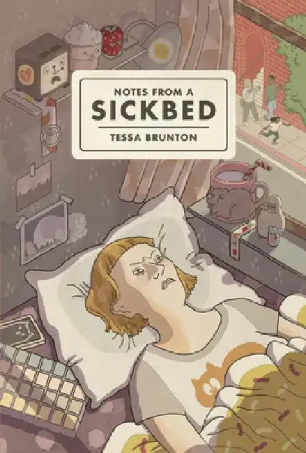 Notes from a Sickbed by Tessa Brunton