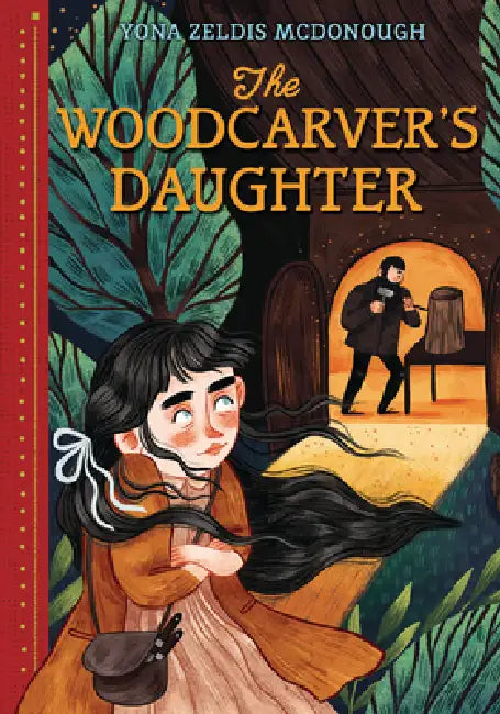 The Woodcarver's Daughter by Yona Zeldis McDonough, Kaja Kajfez