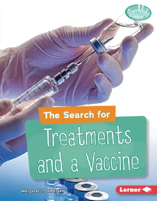 The Search for Treatments and a Vaccine by Margaret J. Goldstein