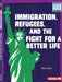 Immigration, Refugees, and the Fight for a Better Life by Elliott Smith