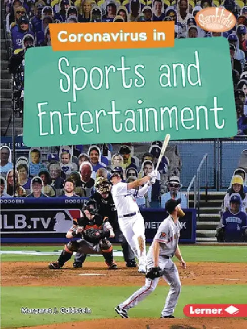 Coronavirus in Sports and Entertainment by Margaret J. Goldstein