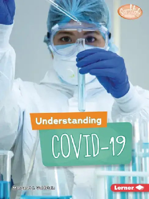 Understanding Covid-19 by Margaret J. Goldstein
