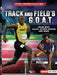 Track and Field's G.O.A.T.: Usain Bolt, Jackie Joyner-Kersee, and More by Joe Levit