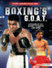Boxing's G.O.A.T.: Muhammad Ali, Manny Pacquiao, and More by Jon M. Fishman