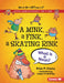 A Mink, a Fink, a Skating Rink, 20th Anniversary Edition: What Is a Noun? by Brian P. Cleary