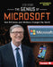 The Genius of Microsoft: How Bill Gates and Windows Changed the World by Margaret J. Goldstein