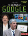 The Genius of Google: How Larry Page, Sergey Brin, and a Search Engine Changed the World by Goldstein, Margaret J.