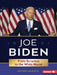 Joe Biden: From Scranton to the White House by Heather E. Schwartz