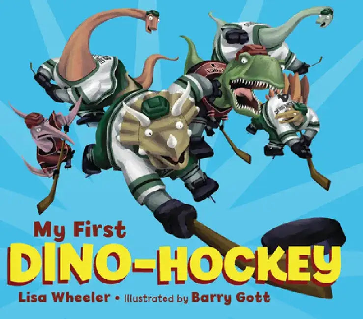 My First Dino-Hockey by Lisa Wheeler