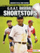 G.O.A.T. Baseball Shortstops by Alexander Lowe