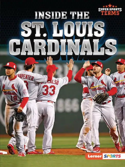 Inside the St. Louis Cardinals by Jon M. Fishman