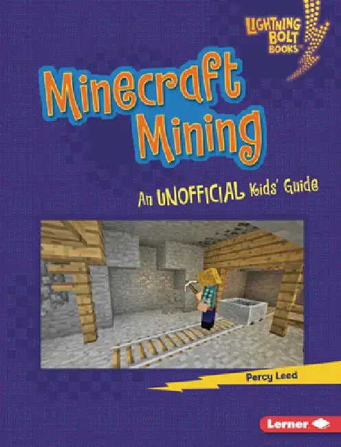 Minecraft Mining: An Unofficial Kids' Guide by Percy Leed