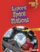 Explore Space Stations by Megan Harder