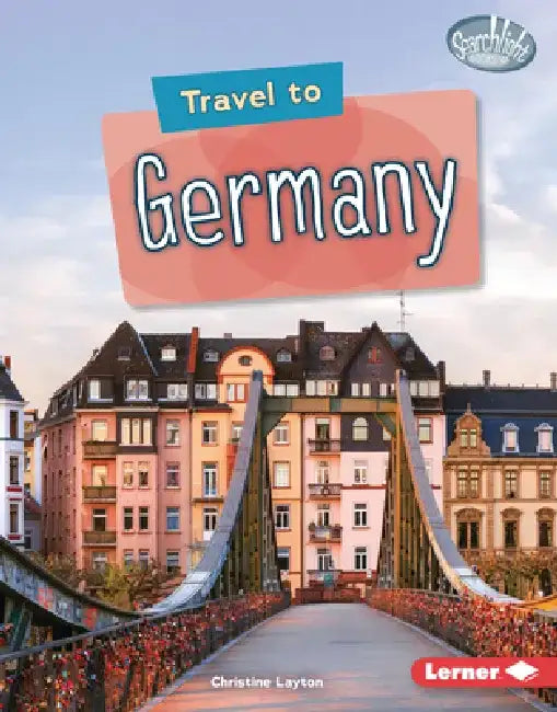 Travel to Germany by Christine Layton
