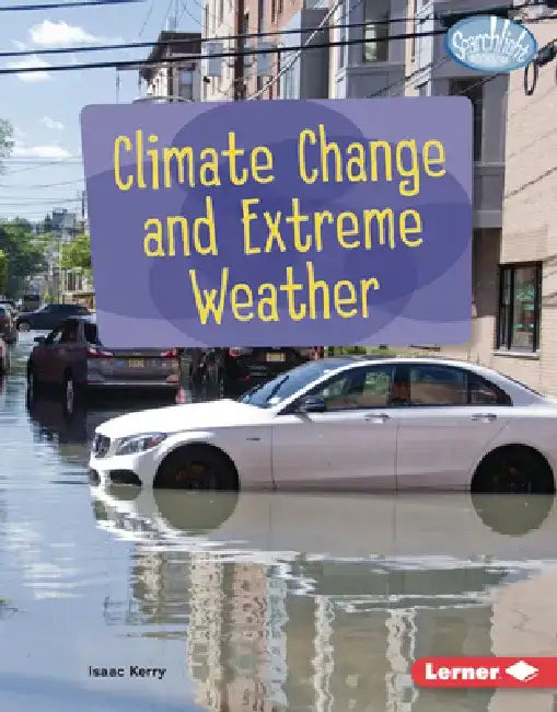 Climate Change and Extreme Weather by Isaac Kerry