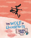 The Wolf in Underpants Breaks Free by Wilfrid Lupano