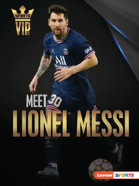 Meet Lionel Messi by David Stabler