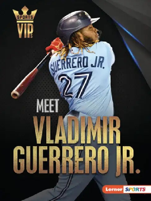Meet Vladimir Guerrero Jr. by David Stabler